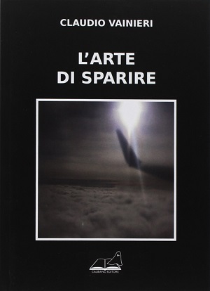 L’arte di sparire: presentazione del libro e intervista a Claudio Vainieri
