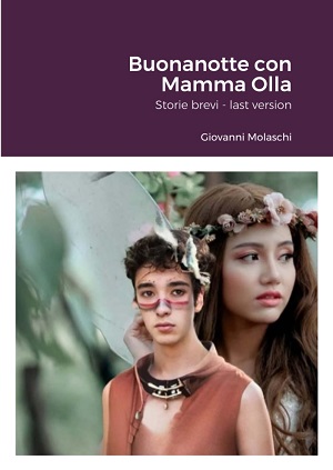 Buonanotte con Mamma Olla: presentazione del libro di Giovanni Molaschi Buonanotte con Mamma Olla: presentazione del libro di Giovanni Molaschi